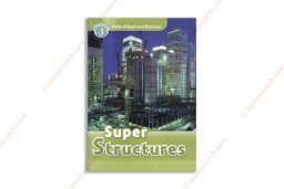1563021977 Oxford Read And Discover Level 3 Super Structures copy