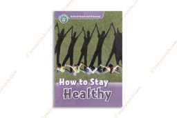 1563022567 Oxford Read And Discover Level 4 How To Stay Healthy copy