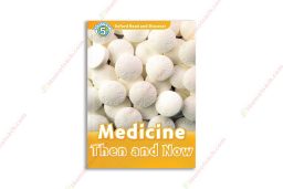 1563024087 Oxford Read And Discover Level 5 Medicine Then And Now copy