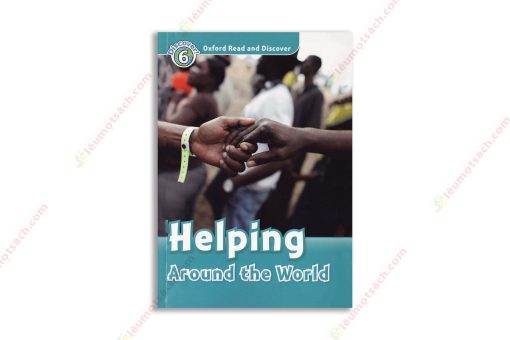 1563026514 Oxford Read And Discover Level 6 Helping Around The World copy