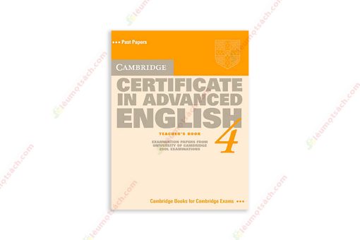 1598935282 Cambridge Certificate In Advanced English 4 – Teacher’S Book
