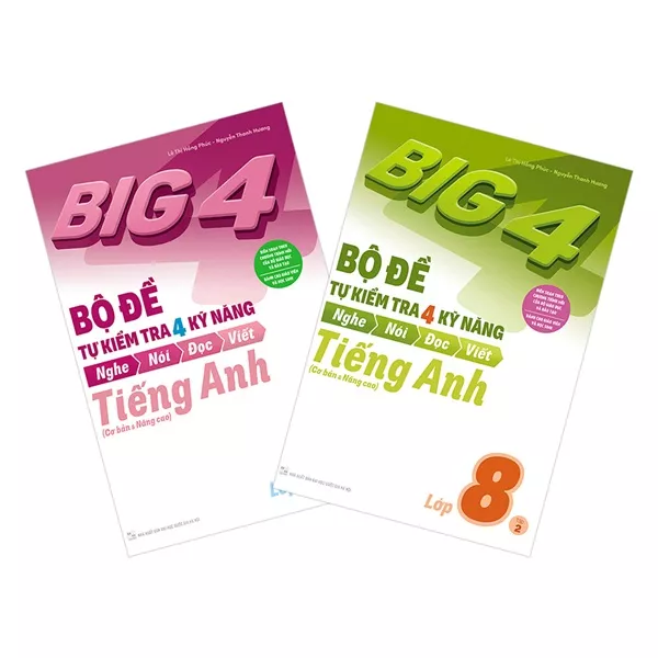 BIG 4 Bộ đề tự kiểm tra 4 kỹ năng nghe - nói – đọc – viết