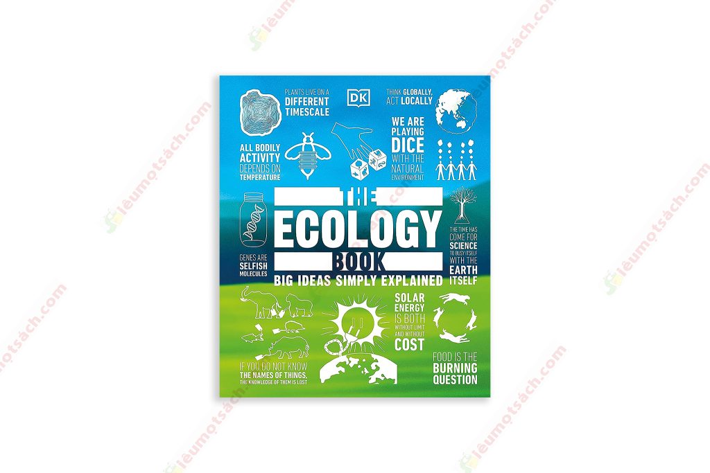 Sách The Ecology Book Big Ideas Simply Explained Sách Keo Gáy