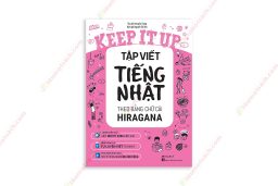1619147389 Keep It Up – Tập Viết Tiếng Nhật Theo Bảng Chữ Cái Hiragana
