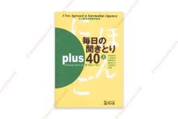 1620018546 Mainichi Kikitori Plus 40 Vol 1- Sách Luyện Nghe Trình Độ Trung Cấp Tập 1 (Sách+Cd)