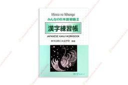 1621994145 Minna No Nihongo Sơ Cấp 2 – Bài Tập Hán Tự (Bản Cũ)