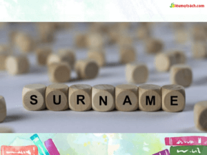 Cách sử dụng Surname của từng quốc gia