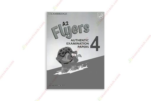 1659668996 CAMBRIDGE-ENGLISH-A2-FLYERS-4-AUTHENTIC-EXAMINATION-PAPERS-2022-Dap-An