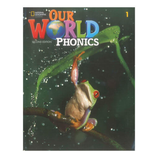 1657955538 [Sách] Our World Phonics 1 (2Nd Edition)- American English