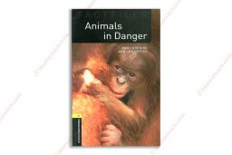 [Truyện] Oxford Bookworms Library Stage 1 Animals in Danger-Factfiles 1683791361