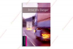 [Truyện] Oxford Bookworms Library Stage Starter Drive into Danger 1683792219
