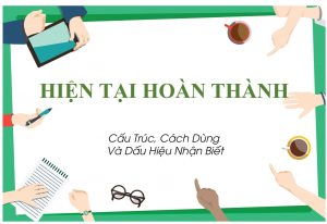 Thì hiện tại hoàn thành