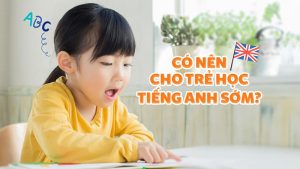 cách học tiếng anh cho trẻ mới bắt đầu