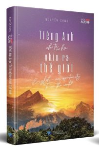 Tiếng Anh cho tôi cơ hội nhìn ra thế giới