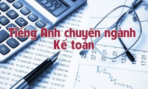 Tiếng anh chuyên ngành kế toán