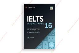 [1702887827] Cambridge English Ielts 16 – General Training